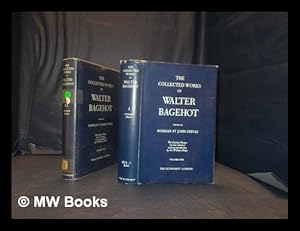 Bild des Verkufers fr The collected works of Walter Bagehot / Edited by Norman St. John-Stevas. Vols 1 and 2, The Literary Essays zum Verkauf von MW Books Ltd.