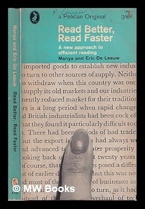 Seller image for Read better, read faster : a new approach to efficient reading for sale by MW Books Ltd.