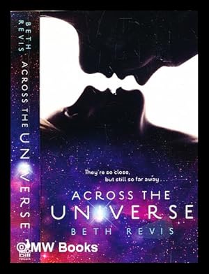 Immagine del venditore per Across the universe / Beth Revis venduto da MW Books Ltd.