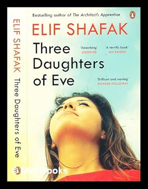 Imagen del vendedor de Three daughters of Eve / Elif Shafak a la venta por MW Books Ltd.