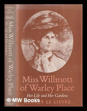 Image du vendeur pour Miss Willmott of Warley Place : her life and her gardens mis en vente par MW Books Ltd.