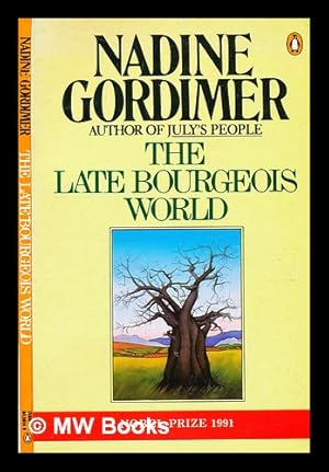Immagine del venditore per The late bourgeois world / Nadine Gordimer venduto da MW Books Ltd.