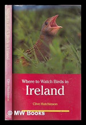 Seller image for Where to watch birds in Ireland for sale by MW Books Ltd.