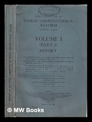 Imagen del vendedor de Joint Committee on Indian Constitutional Reform (Session 1933-34) Volume I Part I Report a la venta por MW Books Ltd.