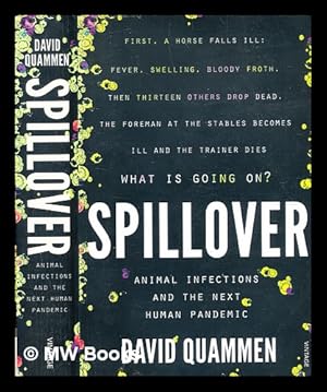 Seller image for Spillover : animal infections and the next human pandemic / David Quammen for sale by MW Books Ltd.