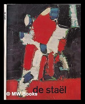 Imagen del vendedor de De Stal, a retrospective exhibition: held during 1965-1966 in Rotterdam, Zurich, Boston, Chicago [and] New York a la venta por MW Books Ltd.