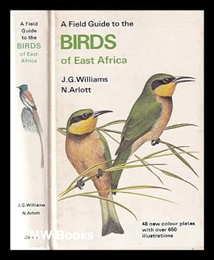 Image du vendeur pour A field guide to the birds of East Africa / John G. Williams; foreword by Roger Tony Peterson mis en vente par MW Books Ltd.