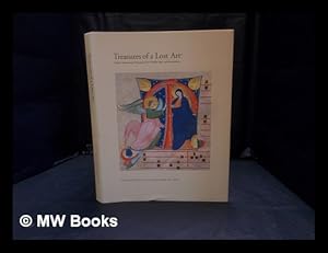 Seller image for Treasures of a lost art : Italian manuscript painting of the Middle Ages and Renaissance for sale by MW Books Ltd.