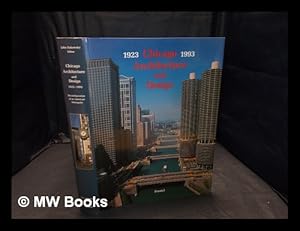 Seller image for Chicago architecture and design, 1923-1993 : reconfiguration of an American metropolis / edited by John Zukowsky ; with essays by Mark J. Bouman, David Brodherson, Robert Bruegmann, Dennis P. Doordan, Neil Harris, Victor Margolin, Ross Miller, Deborah Fulton Rau, Sidney K. Robinson, Pauline Saliga, Franz Schulze, R. Stephen Sennott, Stanley Tigerman, Carol Willis, Wim de Wit, and John Zukowsky for sale by MW Books Ltd.