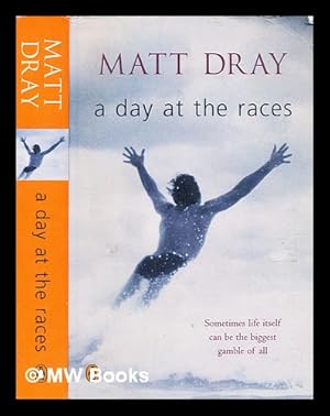 Image du vendeur pour A day at the races / Matt Dray mis en vente par MW Books Ltd.