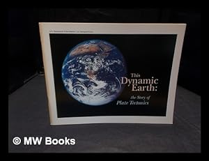 Seller image for This dynamic earth : the story of plate tectonics / by W. Jacquelyne Kious and Robert I. Tilling ; illustrations and production by Jane Russell for sale by MW Books Ltd.