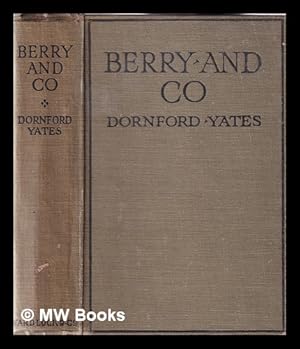 Image du vendeur pour Berry and co. / by Dornford Yates mis en vente par MW Books Ltd.