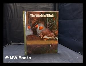 Seller image for The world of birds / general editor, John Honders for sale by MW Books Ltd.