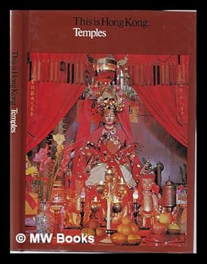 Seller image for This is Hong Kong: temples / by Joyce Savidge for sale by MW Books Ltd.
