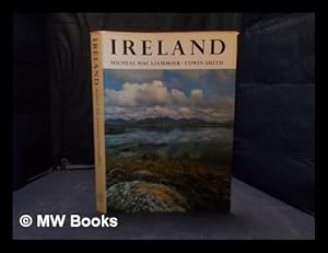 Seller image for Ireland: introduction by Michel Mac Liammir, photographs by Edwin Smith, notes on the plates by Olive Cook: with 113 photogravure plates, 10 colour plates and 5 maps for sale by MW Books Ltd.