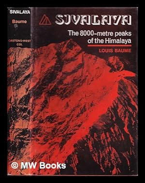 Immagine del venditore per Sivalaya : the 8000 metre peaks of the Himalayas : a chronicle and bibliography of exploration venduto da MW Books Ltd.