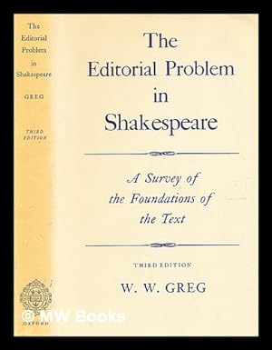 Seller image for The editorial problem in Shakespeare : a survey of the foundations of the text / by W. W. Greg for sale by MW Books Ltd.