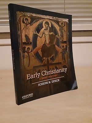 Early Christianity: A Brief History