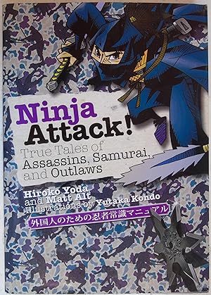 Bild des Verkufers fr Ninja Attack!: True Tales of Assassins, Samurai, and Outlaws zum Verkauf von Hanselled Books
