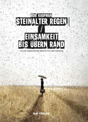Bild des Verkufers fr Steinalter Regen / Einsamkeit bis bern Rand : Gedichte zum Verkauf von AHA-BUCH GmbH