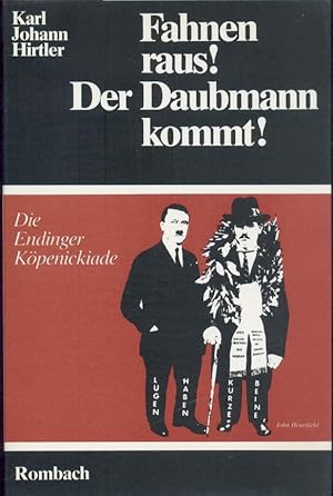 Image du vendeur pour Fahnen raus! Der Daubmann kommt! Die Endinger Kpenickiade. mis en vente par Antiquariat Kaner & Kaner GbR