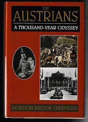 Bild des Verkufers fr The Austrians : A Thousand-Year Odyssey zum Verkauf von Brenner's Collectable Books ABAA, IOBA