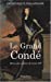 Seller image for le grand condé ; héros des armées de Louis XIV" [FRENCH LANGUAGE - Soft Cover ] for sale by booksXpress