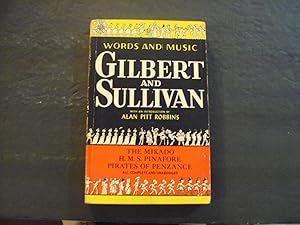Immagine del venditore per Words And Music Gilbert And Sullivan pb Alan Pitt Robbins 1st Print 1st ed 1950 Avon venduto da Joseph M Zunno