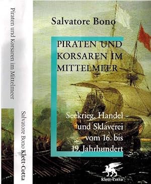 Bild des Verkufers fr Piraten und Korsaren im Mittelmeer. Seekrieg, Handel und Sklaverei im 16. bis 19. Jahrhundert. (Signatur des Autors auf Titelseite). zum Verkauf von La Librera, Iberoamerikan. Buchhandlung