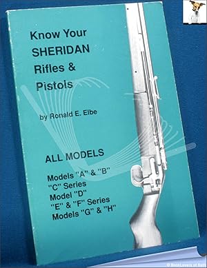 Bild des Verkufers fr Know Your Sheridan Rifles & Pistols zum Verkauf von BookLovers of Bath