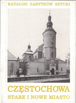 Czestochowa Stare I Nowe Miasto.