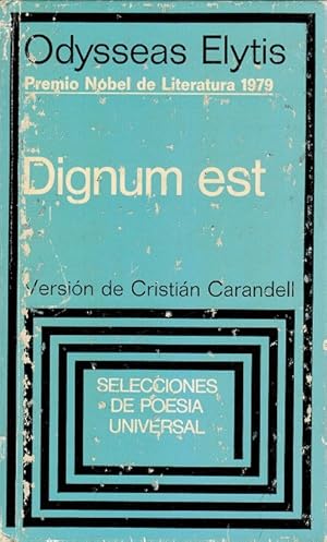 Seller image for Dignum est. [Premio Nobel de Literatura 1979. Ttulo original: To Axion Esti. Versin de Cristin Carandell]. for sale by La Librera, Iberoamerikan. Buchhandlung