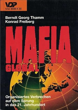 Bild des Verkufers fr Mafia Global. Organisiertes Verbrechen auf dem Sprung in das 21. Jahhrhundert. zum Verkauf von La Librera, Iberoamerikan. Buchhandlung