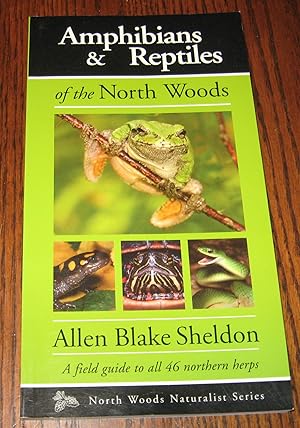 Amphibians & Reptiles of the North Woods (North Woods Naturalist Guides)