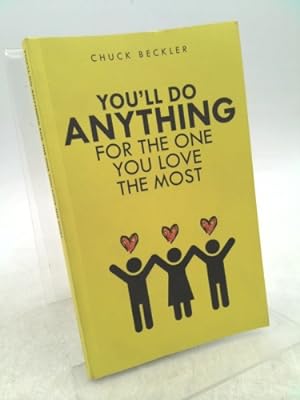 Imagen del vendedor de You'll Do Anything For The One You Love The Most a la venta por ThriftBooksVintage