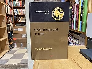 Immagine del venditore per Gods, Heroes and Tyrants: Greek Chronology in Chaos venduto da Reclaimed Bookstore