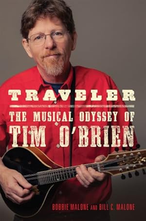 Bild des Verkufers fr Traveler : The Musical Odyssey of Tim O'brien zum Verkauf von GreatBookPrices