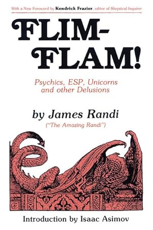 Immagine del venditore per Flim-flam! : Psychics, Esp, Unicorns, and Other Delusions venduto da GreatBookPrices