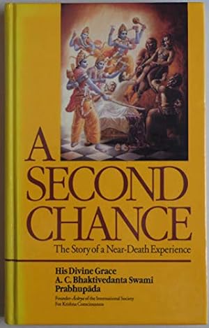 Seller image for Second Chance: Story of a Near Death Experience for sale by WeBuyBooks