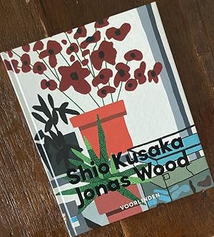 Seller image for Shio Kusaka & Jonas Wood, Voorlinden Exhibition 2017 for sale by Antiquariaat Digitalis