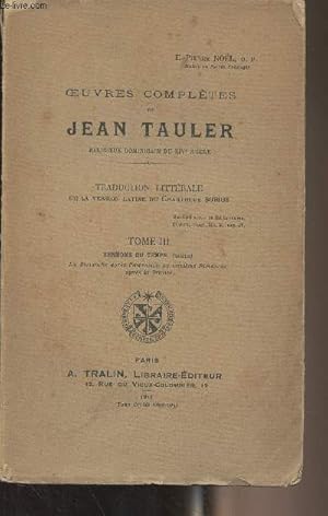 Image du vendeur pour Oeuvres compltes de Jean Tauler - Tome 3 : Sermons du temps (suite) Du dimanche aprs l'ascension au onzime dimanche aprs la trinit mis en vente par Le-Livre