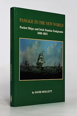 Image du vendeur pour Passage to the New World: Packet Ships and Irish Famine Emigrants, 1845-1851 mis en vente par George Longden