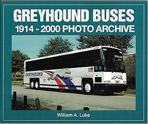 Greyhound Buses: 1914-2000 Photo Archive