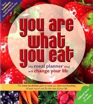 Image du vendeur pour You are What You Eat: The Meal Planner That Will Change Your Life mis en vente par WeBuyBooks