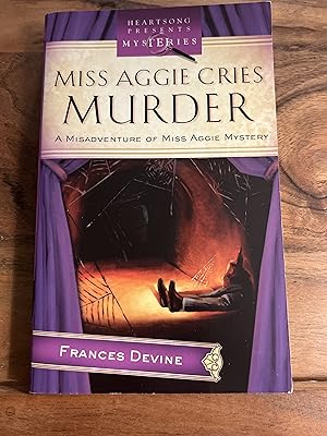 Seller image for Miss Aggie Cries Murder (Misadventure of Miss Aggie Mystery Series, No. 2 / Heartsong Presents Mysteries) for sale by Druid City Vintage