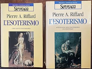 L'Esoterismo. Due volumi: Che cos'è l'esoterismo - Antologia dell'esoterismo occidentale