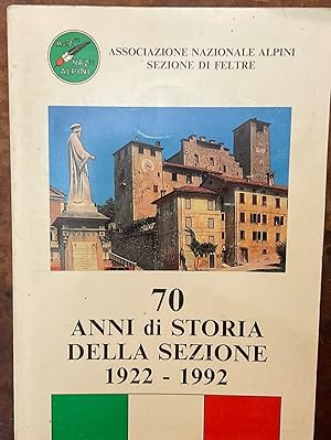 Bild des Verkufers fr 70 anni di storia della sezione 1922-1992 zum Verkauf von Libreria Il Morto da Feltre