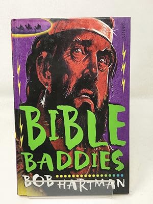Seller image for Bible Baddies: Bible Stories as You've Never Heard Them Before for sale by Cambridge Recycled Books