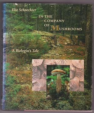 Immagine del venditore per In the Company of Mushrooms: A Biologist's Tale venduto da Bayfront Bookshelf