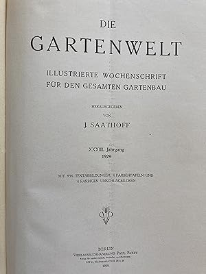 Die Gartenwelt. Illustrierte Wochenschrift für den gesamten Gartenbau. Jg 23 (1929); Jg 24 (1930)...